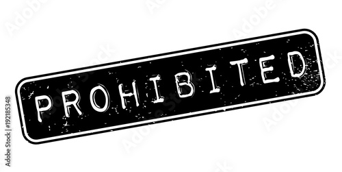 Prohibited rubber stamp. Grunge design with dust scratches. Effects can be easily removed for a clean, crisp look. Color is easily changed.