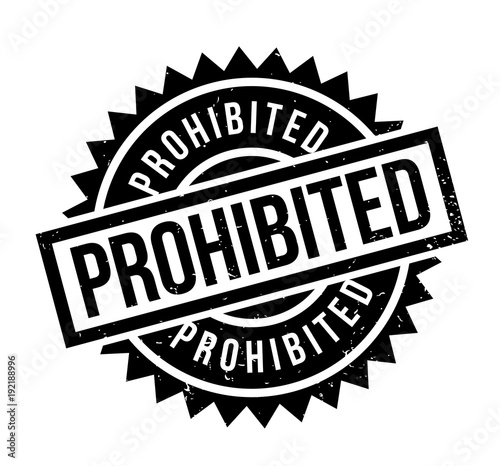 Prohibited rubber stamp. Grunge design with dust scratches. Effects can be easily removed for a clean, crisp look. Color is easily changed.