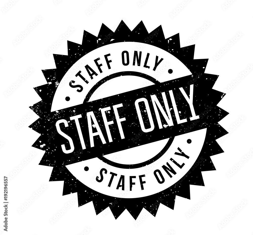 Staff Only rubber stamp. Grunge design with dust scratches. Effects can be easily removed for a clean, crisp look. Color is easily changed. Staff Only rubber stamp. Grunge design with dust scratches. Effects can be easily removed for a clean, crisp look. Color is easily changed.