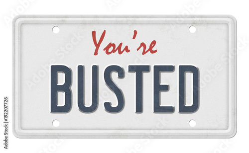 Word busted on license plate isolated on white background