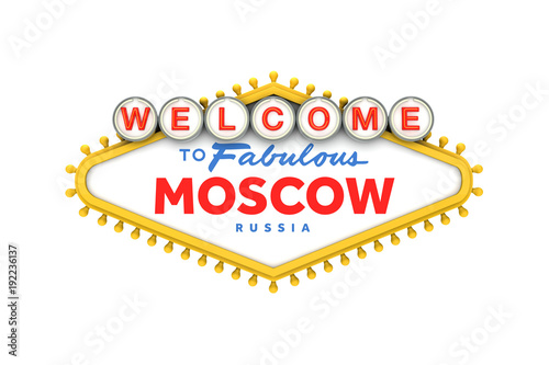 Welcome to Moscow, Russia sign in classic las vegas style design . 3D Rendering