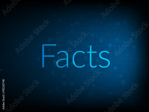 Facts abstract Technology Backgound