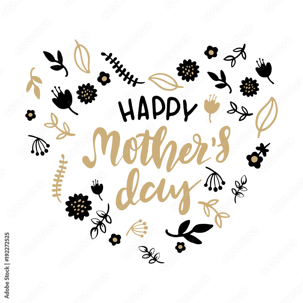 Hand lettered Happy Mother’s Day, Black and Gold Floral Elements