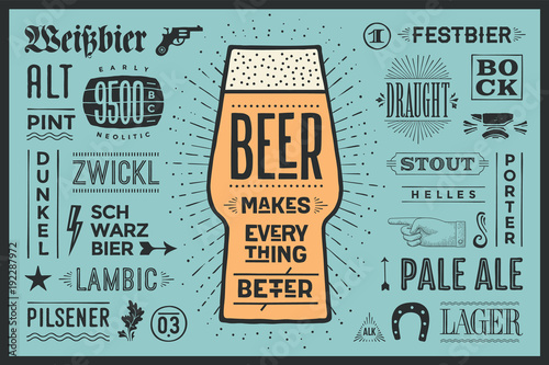 Poster or banner with text Beer Makes Everything Better and names types of beer. Colorful graphic design for print, web or advertising. Poster for bar, pub, restaurant, beer theme. Vector Illustration