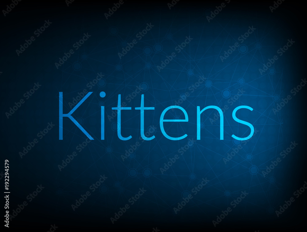 Kittens abstract Technology Backgound