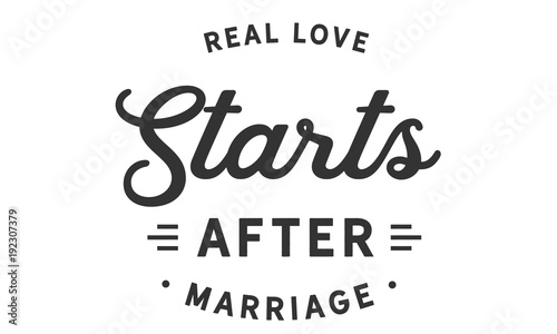 real love starts after marriage