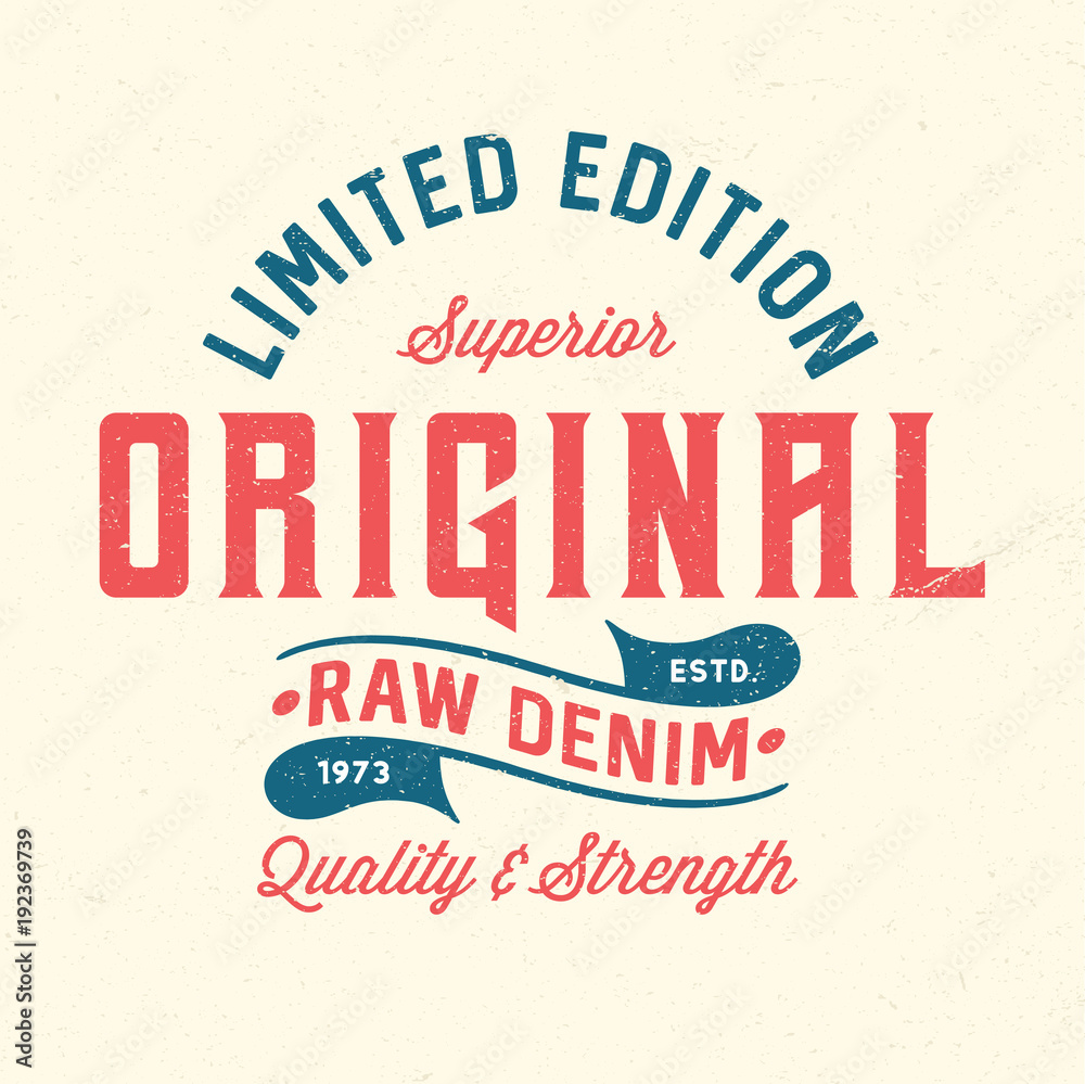 Original Raw Denim - Tee Design For Print Original Raw Denim - Tee Design For Print