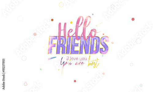 Hello Friends banner for the website. Banner with font combination on the colour background and realistic fire