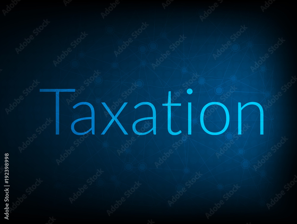 Taxation abstract Technology Backgound