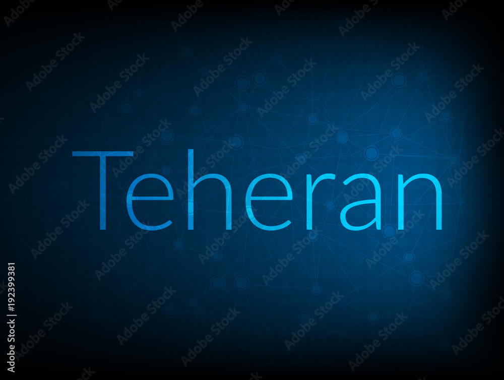 Teheran abstract Technology Backgound