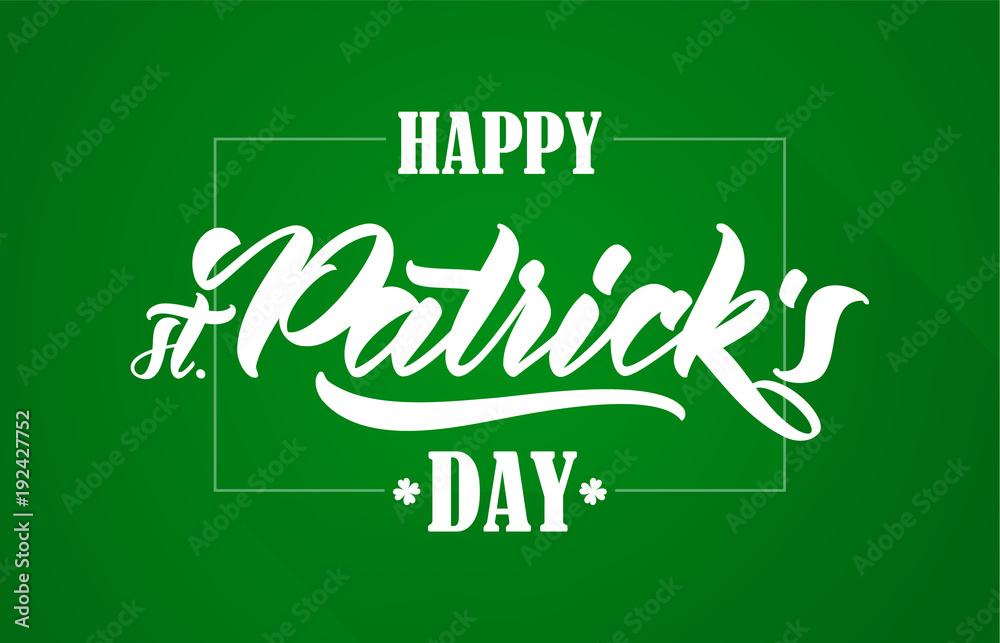 Obraz premium Hand drawn brush lettering composition of Happy St. Patrick's Day on green background. Typography design.