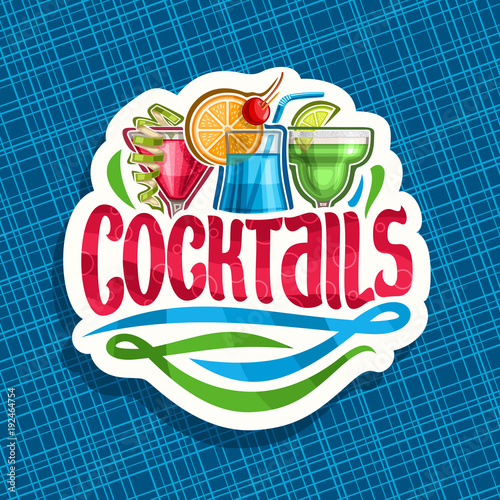 Vector logo for alcoholic Cocktails, cut paper sign with 3 colorful refreshing mocktails and original brush typeface for word cocktails, classic cosmopolitan, blue hawaiian and frozen margarita drinks