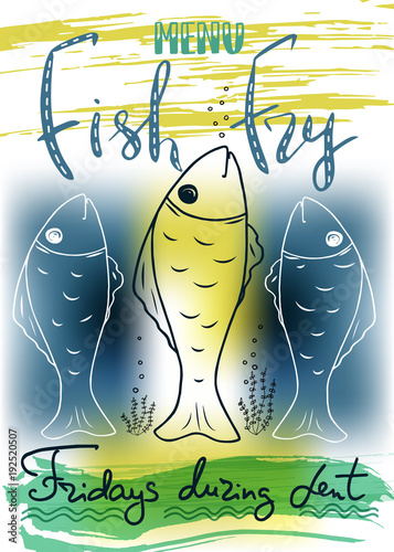 Traditional menu for Lent fasting celebration. Handwritten text  Fish Fry.  The symbol of the Christian religion. Vector design. .