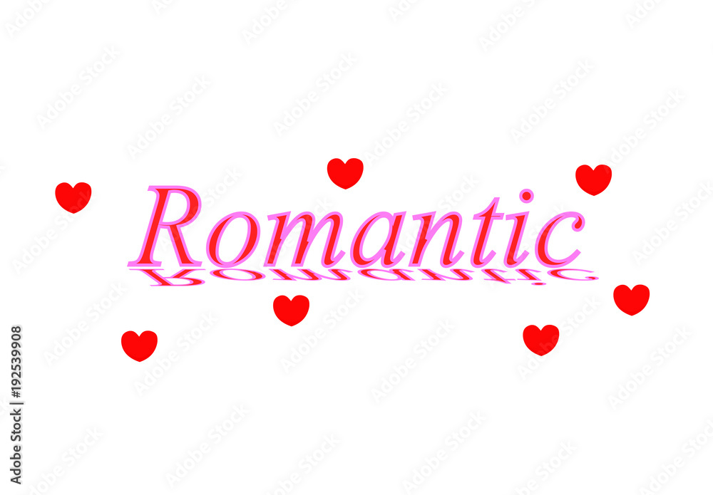 Beautiful Pink romantic word and red hearts on white balckground