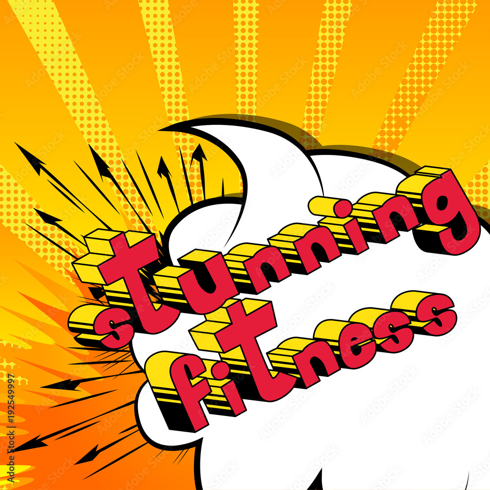 Fototapeta premium Stunning Fitness - Comic book style phrase on abstract background.