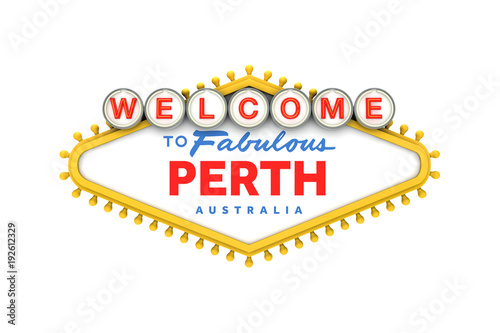 Welcome to Perth, Australia sign in classic las vegas style design . 3D Rendering