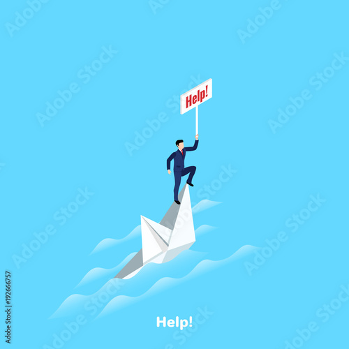 man in a business suit on a sinking ship with a sign help, isometric image