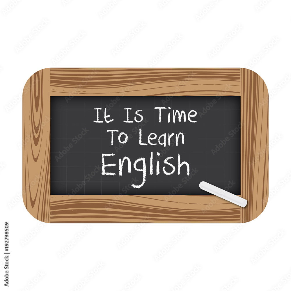 It is time to learn english quote- chalkboard concept. It is time to learn english quote- chalkboard concept.