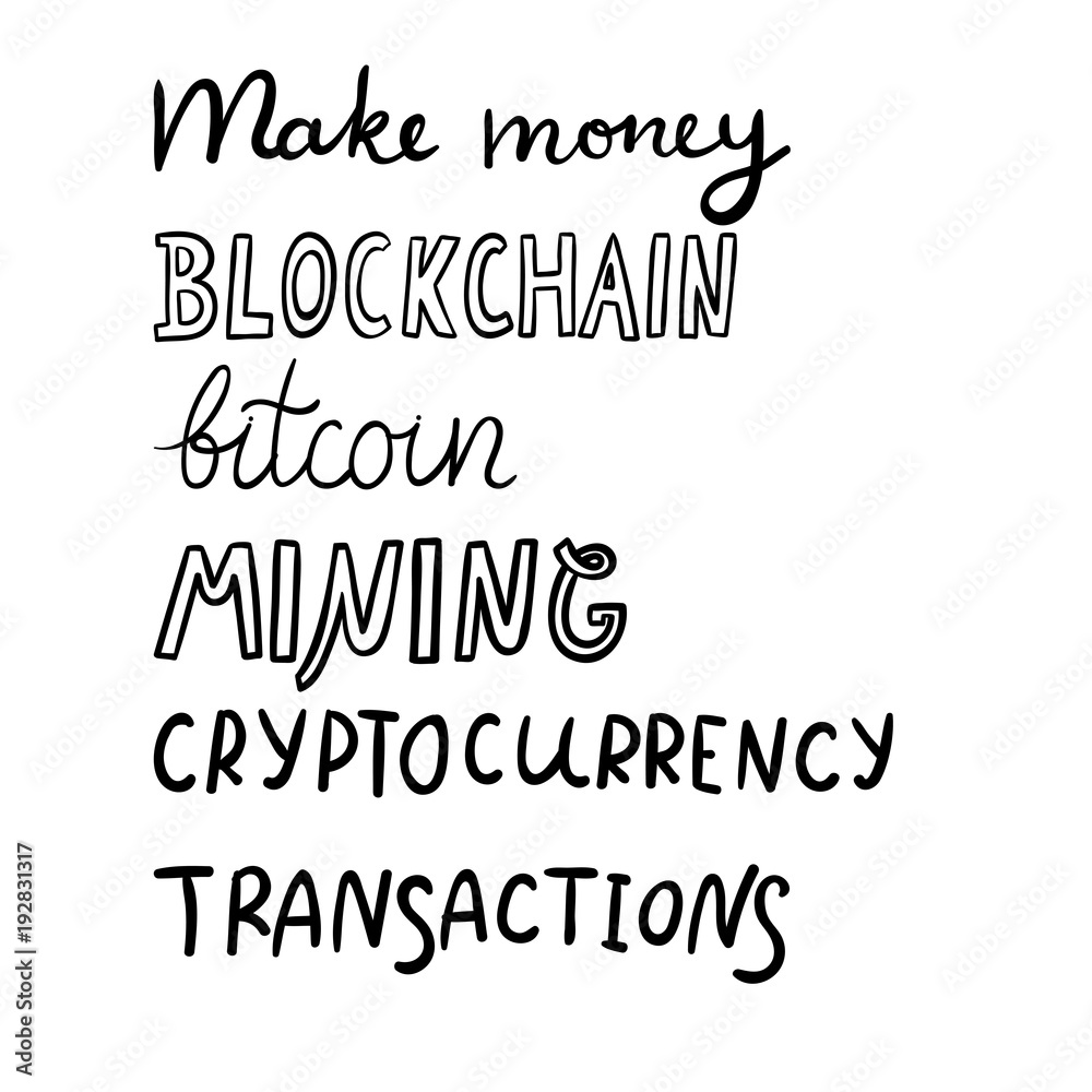 Set of cryptoccurrency, blockchain and mining lettering. Set of cryptoccurrency, blockchain and mining lettering.