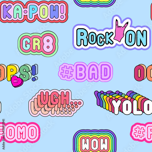 Seamless pattern with fashion patches with slang phrases and words: YOLO, Oops, #Fomo, Ugh, Rock on, #Bad, Kapow! Quirky cartoon comic style of 80s-90s. Blue background.