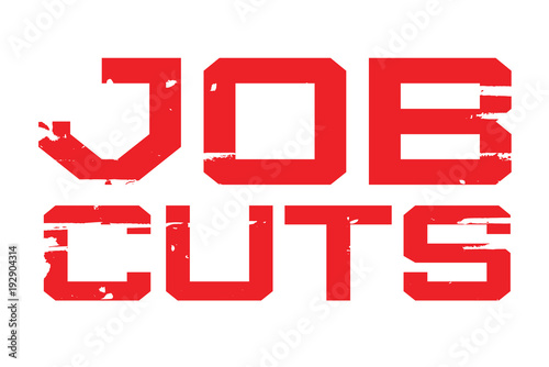 Job Cuts typographic stamp. Typographic sign, badge or logo.