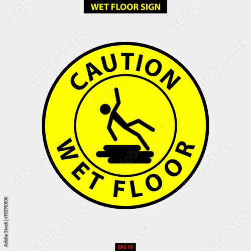 Caution wet floor, slippery and warning for pedestrian sign in vector style version, easy to use and print
