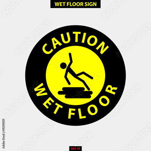 Caution wet floor, slippery and warning for pedestrian sign in vector style version, easy to use and print