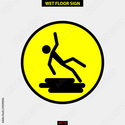 Caution wet floor, slippery and warning for pedestrian sign in vector style version, easy to use and print