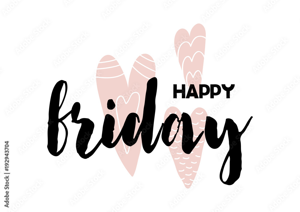 Card with calligraphy lettering Happy Friday with hearts in scandinavian style. Vector illustration Card with calligraphy lettering Happy Friday with hearts in scandinavian style. Vector illustration