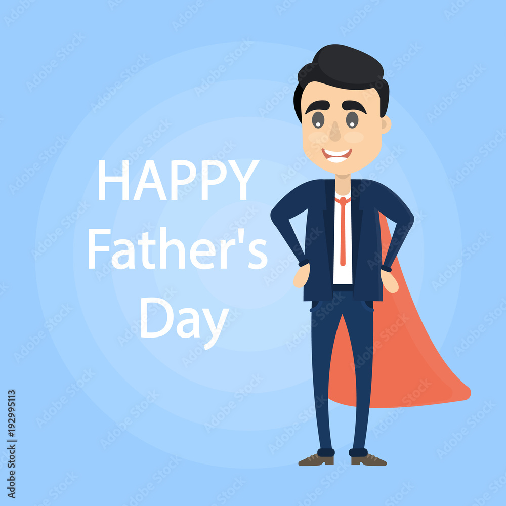 Happy father's day. Happy father's day.