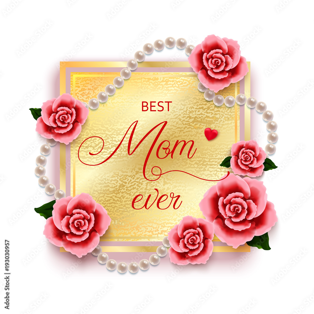Happy mother's day layout design with roses, pearls background. Vector  illustration. Best mom ever cute feminine design for menu, flyer, card,  invitation Stock Vector | Adobe Stock