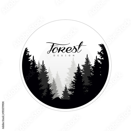 Forest logo design template, beautiful nature landscape with silhouettes of forest coniferous trees in fog, natural scene icon in geometric round shaped design, vector illustration