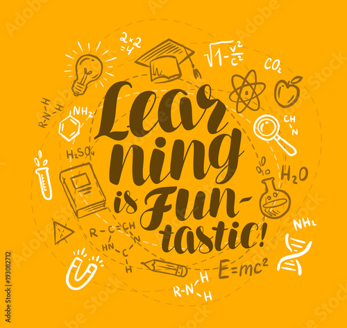 School, education concept. Learning is fan-tastic, handwritten lettering. Doodle vector illustration