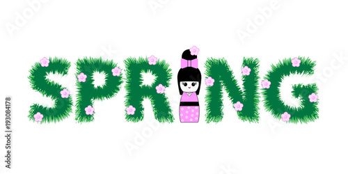 Inscription spring and Japanese Kokeshi doll. Vector illustration