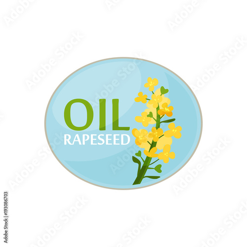 Blue oval sticker with bright-yellow rapeseed flower and text. Healthy product. Design for label of oil bottle or promo poster. Colorful flat vector illustration