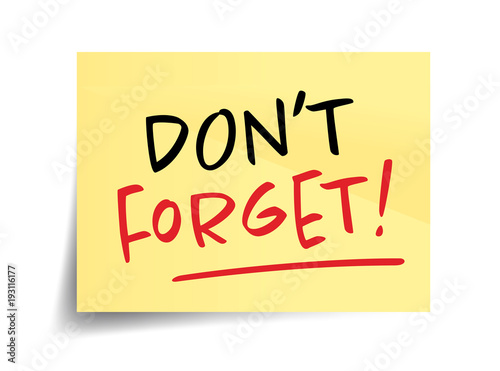 Don't forget !