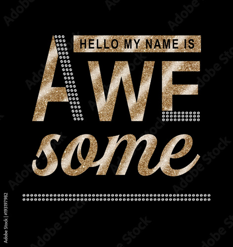shiny slogan graphic for t shirt