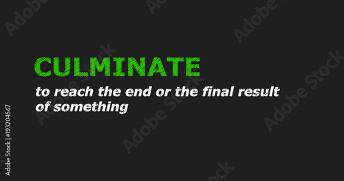 Billede på lærred CULMINATE - a word with a description of meaning, a definition