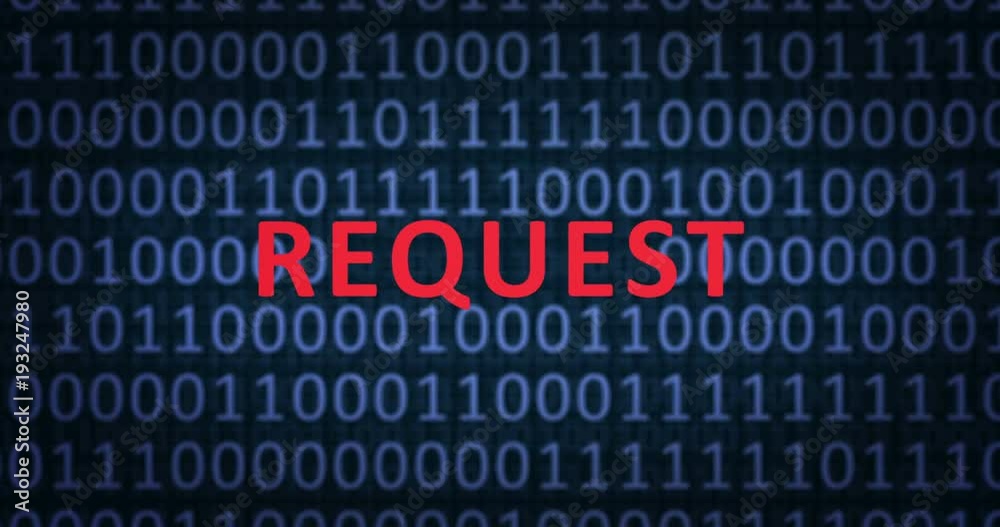 REQUEST word pops out from the binary numbers background as camera slides forward. Binary numbers concept.