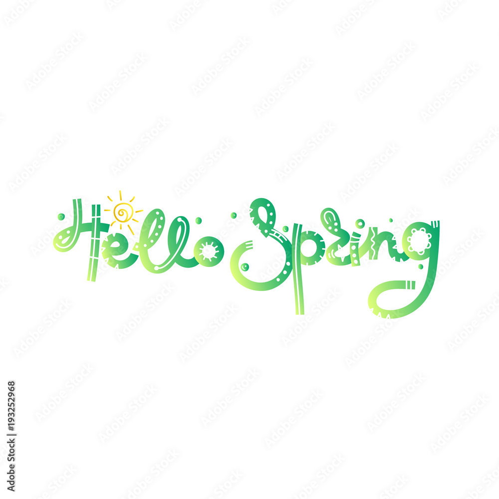 Hello Spring. Cute creative hand drawn lettering. Freehand style. Doodle. Letters with ornament. Springtime. It can be used for card, print on clothes, banner, poster. Vector illustration, eps10 Hello Spring. Cute creative hand drawn lettering. Freehand style. Doodle. Letters with ornament. Springtime. It can be used for card, print on clothes, banner, poster. Vector illustration, eps10