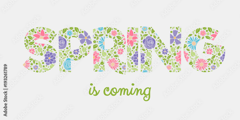 Spring is coming - colourful text with cute hand drawn flowers. Vector.