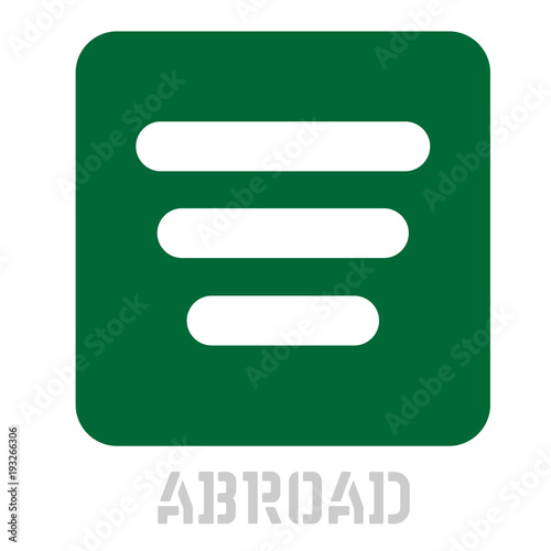 Abroad conceptual graphic icon. Design language element, graphic sign.