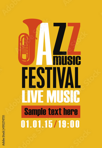 Vector poster for a jazz festival of live music with a saxophone in retro style on amber yellow background