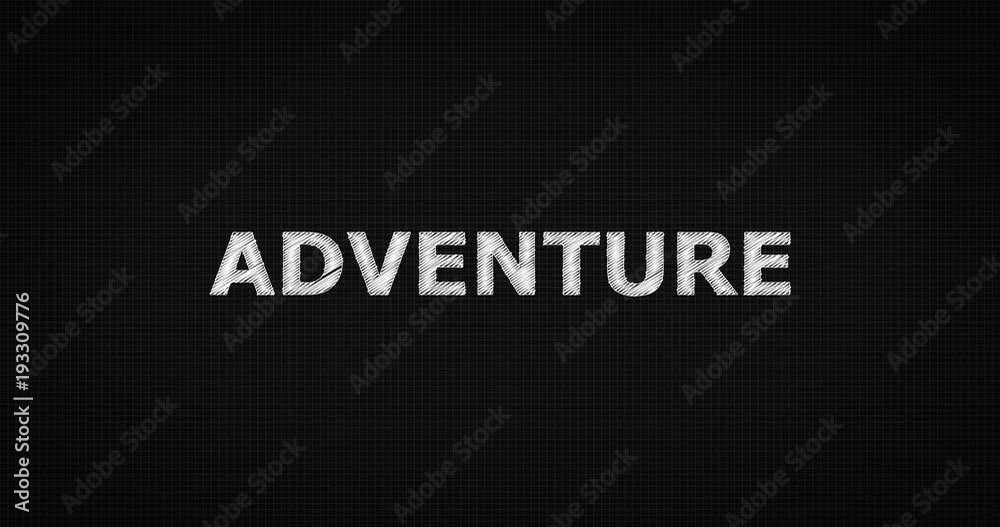 Writing or sketching a word ADVENTURE Writing or sketching a word ADVENTURE