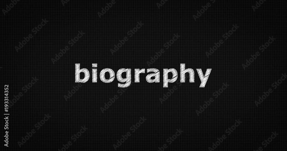 Writing or sketching a word BIOGRAPHY Writing or sketching a word BIOGRAPHY