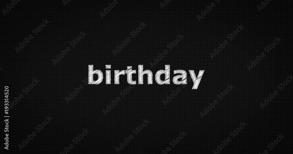 Writing or sketching a word BIRTHDAY Writing or sketching a word BIRTHDAY