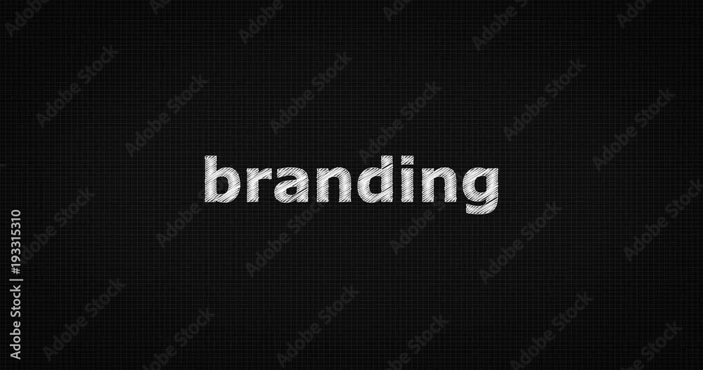 Writing or sketching a word BRANDING Writing or sketching a word BRANDING