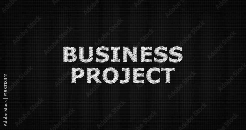 Writing or sketching a word BUSINESS PROJECT Writing or sketching a word BUSINESS PROJECT
