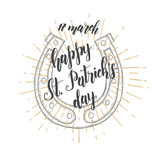 Happy Saint Patrick's Day. Celebration design for March, 17th. Hand drawn lettering 