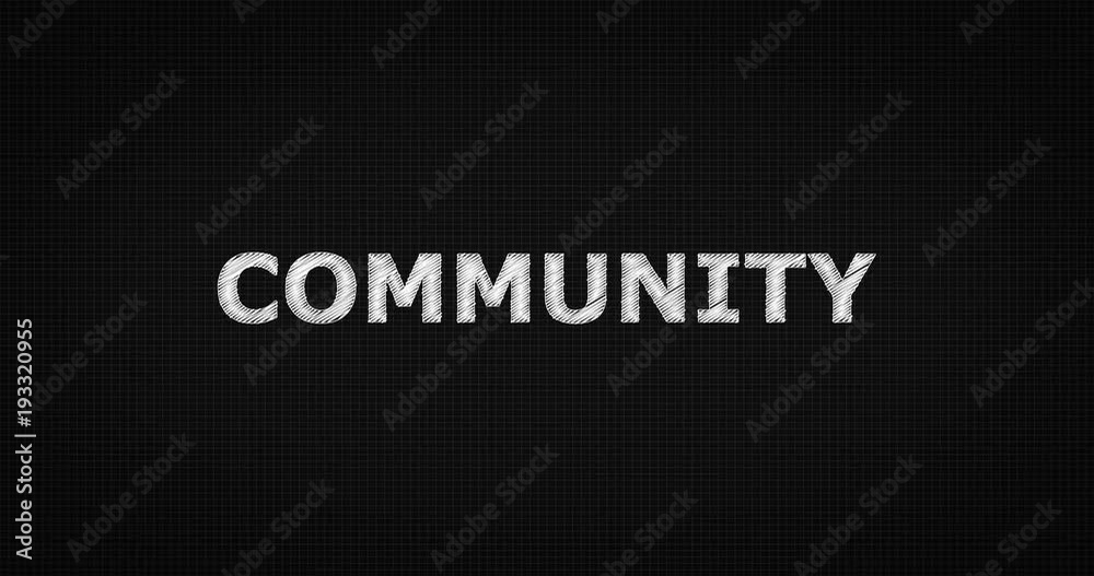 Writing or sketching a word COMMUNITY Writing or sketching a word COMMUNITY